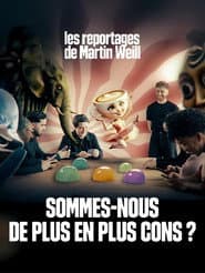 Sommes-nous de plus en plus cons ?