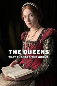The Queens That Changed the World