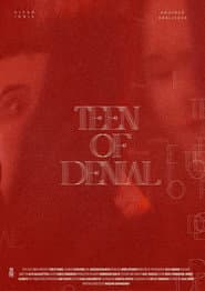 Teen of Denial