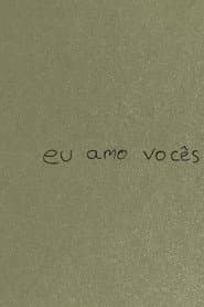 eu amo vocês