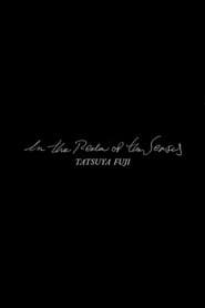In The Realm Of The Senses: Tatsuya Fuji