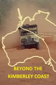 Beyond The Kimberley Coast