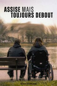Assise mais Toujours Debout