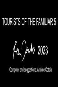 Tourists of the Familiar 5