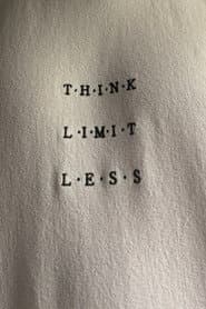 Think. Limit. Less