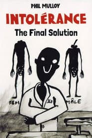 Intolerance III: The Final Solution