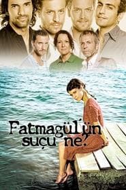 Fatmagül'ün Suçu Ne?