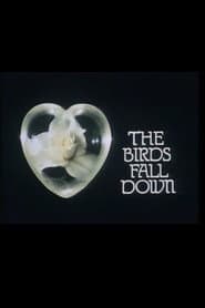 The Birds Fall Down