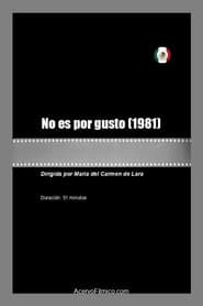 No es por gusto