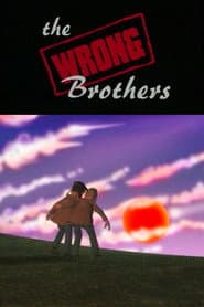 The Wrong Brothers