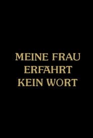 Meine Frau erfährt kein Wort