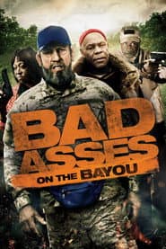 Bad Asses on the Bayou