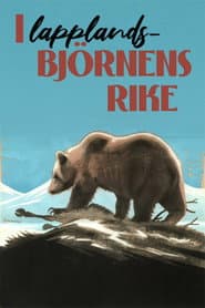In the Kingdom of the Lapland Bear