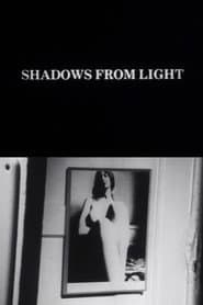 Shadows from Light