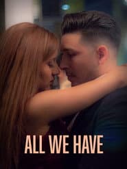 All We Have