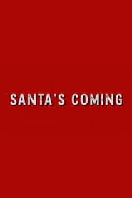 Santa's Coming