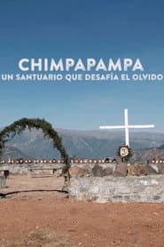 Chimpapampa, un santuario que desafía el olvido