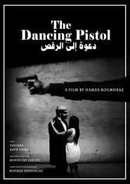 Tthe Dancing Pistol
