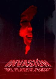 The Invasion from Planet X-tasis