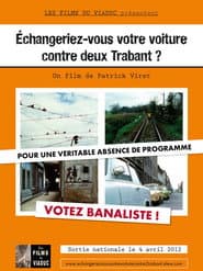Échangeriez-vous votre voiture contre deux Trabant?