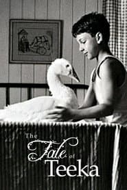 The Tale of Teeka