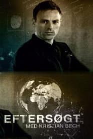 Eftersøgt - med Kristian Bech