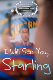 I Will See You, Starling