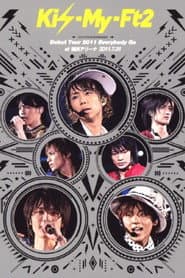 Kis-My-Ft2 Debut Tour 2011 Everybody Go at Yokohama Arena 2011.7.31