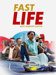 FAST LIFE - Avec Margot Laffite