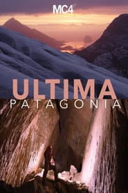 To the End of the World: An Expedition to Patagonia
