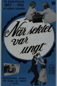 När seklet var ungt