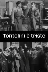 Tontolini è triste