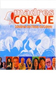 Madres Coraje. Madres de la Plaza de Mayo
