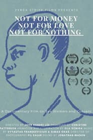 Not for money, not for love, not for nothing