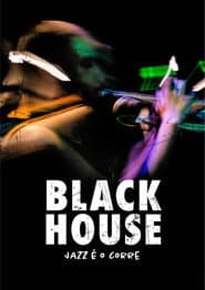Black House: Jazz é o Corre