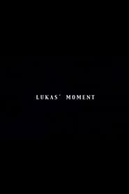 Lukas' Moment