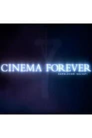 Cinema Forever - capolavori salvati