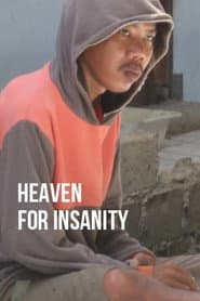 Heaven for Insanity
