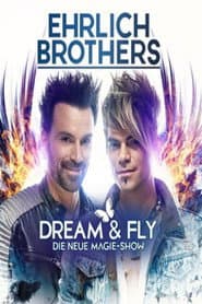 Ehrlich Brothers Dream & Fly