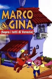 The Adventures of Marco & Gina