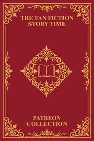 Fan Fiction Story Time