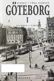 Gothenburg - a travel in time 1911-1974