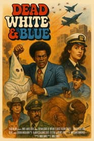 Dead, White and Blue