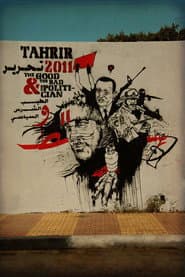 Tahrir 2011 : The Good and The bad and The Politician
