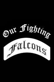 Our Fighting Falcons