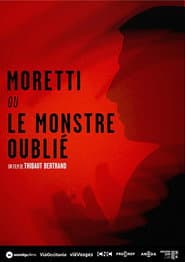 Moretti ou le monstre oublié