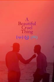 A Beautiful Cruel Thing