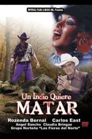 Un indio quiere matar