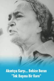 Akıntıya Karşı... Behice Boran ''Tek Başına Bir Koro''