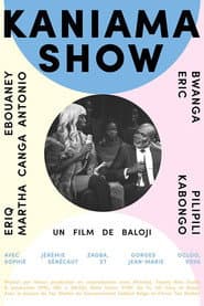 Kaniama Show